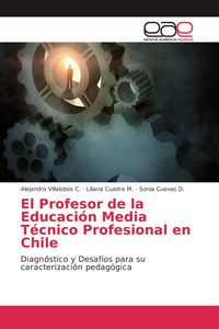 Produktbild: El Profesor de la Educaci&oacute;n Media T&eacute;cnico Profesional en Chile