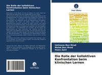 Produktbild: Die Rolle der kollektiven Konfrontation beim klinischen Lernen