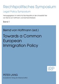Produktbild: Towards a Common European Immigration Policy