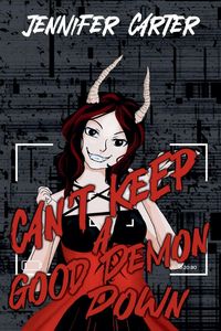 Produktbild: Can't Keep a Good Demon Down