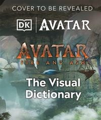 Produktbild: Avatar 3 Fire and Ash Die illustrierte Enzyklopädie (AT)