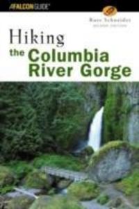 Produktbild: Schneider, R: Hiking the Columbia River Gorge