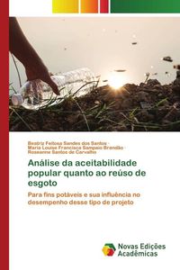 Produktbild: An&aacute;lise da aceitabilidade popular quanto ao re&uacute;so de esgoto