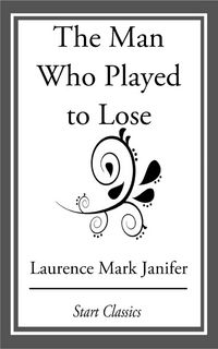 Produktbild: The Man Who Played to Lose