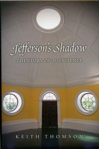 Produktbild: Thomson, K: Jefferson&prime;s Shadow - The Story of His Scie