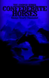 Produktbild: Confederate Horses (Cooper Series, #2)