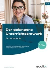 Produktbild: Der gelungene Unterrichtsentwurf: Grundschule