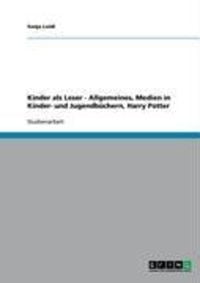 Produktbild: Kinder als Leser - Allgemeines, Medien in Kinder- und Jugendb&uuml;chern, Harry Potter