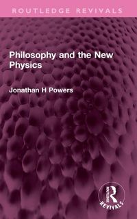 Produktbild: Powers, J: Philosophy and the New Physics