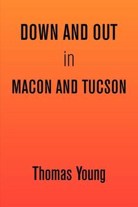 Produktbild: Down and Out in Macon and Tucson