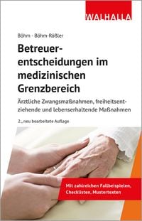 Produktbild: Betreuerentscheidungen im medizinischen Grenzbereich