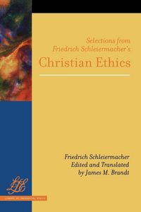 Produktbild: Selections from Friedrich Schleiermacher's Christian Ethics