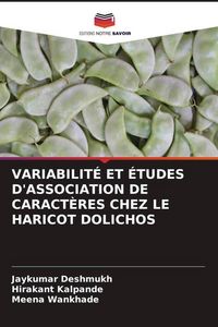 Produktbild: Variabilit&eacute; Et &Eacute;tudes D'association De Caract&egrave;res Chez Le Haricot Dolichos