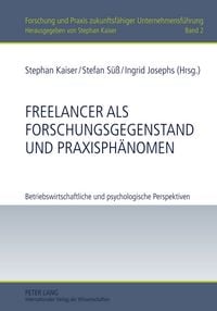 Produktbild: Freelancer als Forschungsgegenstand und Praxisph&auml;nomen