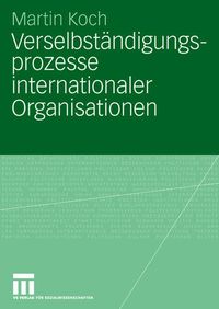 Produktbild: Verselbst&auml;ndigungsprozesse internationaler Organisationen