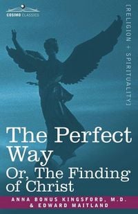 Produktbild: The Perfect Way Or, the Finding of Christ