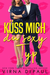 Produktbild: K&uuml;ss mich, du sexy Typ