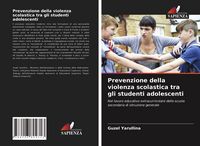 Produktbild: Prevenzione della violenza scolastica tra gli studenti adolescenti