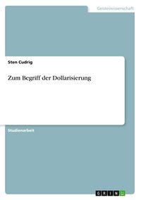 Produktbild: Zum Begriff der Dollarisierung