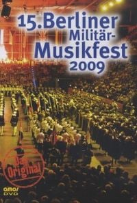 Produktbild: 15.Berliner Milit&auml;rmusikfest 2009