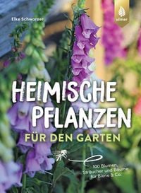 Produktbild: Heimische Pflanzen f&uuml;r den Garten