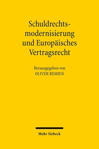 Produktbild: Schuldrechtsmodernisierung und Europ&auml;isches Vertragsrecht