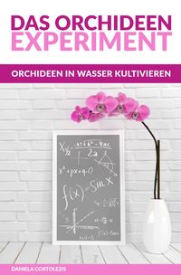Produktbild: Das Orchideen-Experiment