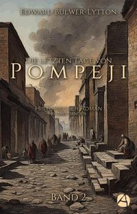 Produktbild: Die letzten Tage von Pompeji. Band 2