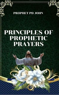 Produktbild: Principles of Prophetic Prayers