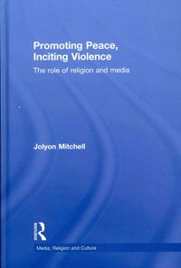 Produktbild: Promoting Peace, Inciting Violence