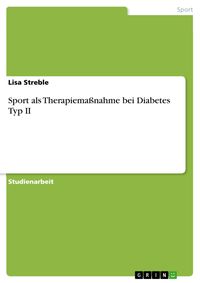 Produktbild: Sport als Therapiema&szlig;nahme bei Diabetes Typ II