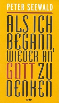 Produktbild: Als ich begann, wieder an Gott zu denken
