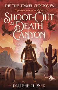 Produktbild: Shoot-out at Death Canyon (The Time Travel Chronicles, #3)