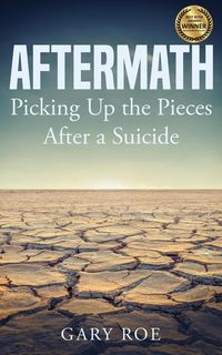 Produktbild: Aftermath: Picking Up the Pieces After a Suicide