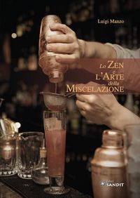 Produktbild: Lo zen e l'arte della miscelazione