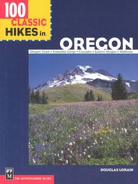 Produktbild: 100 Classic Hikes in Oregon