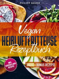Produktbild: Vegan Hei&szlig;luftfritteuse Rezeptbuch