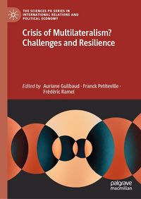 Produktbild: Crisis of Multilateralism? Challenges and Resilience