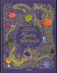 Produktbild: L'anthologie illustr&eacute;e de notre Terre pr&eacute;cieuse