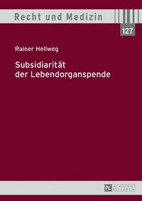 Produktbild: Subsidiarit&auml;t der Lebendorganspende