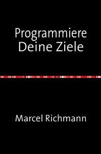 Produktbild: Taschenb&uuml;cher f&uuml;r Wissen und Praxis / Programmiere Deine Ziele