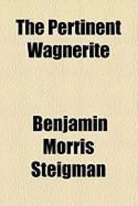 Produktbild: The Pertinent Wagnerite