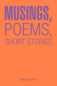 Produktbild: Musings, Poems, Short Stories