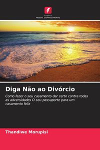 Produktbild: Diga N&atilde;o ao Div&oacute;rcio