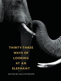 Produktbild: Thirty-Three Ways of Looking at an Elephant