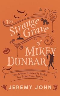 Produktbild: The Strange Grave of Mikey Dunbar