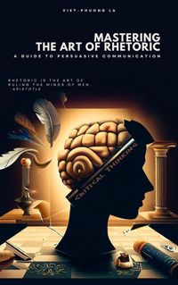 Produktbild: Mastering the Art of Rhetoric