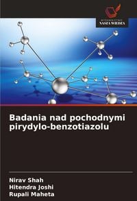 Produktbild: Badania nad pochodnymi pirydylo-benzotiazolu