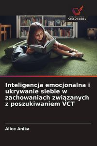 Produktbild: Inteligencja emocjonalna i ukrywanie siebie w zachowaniach zwi&iquest;zanych z poszukiwaniem VCT