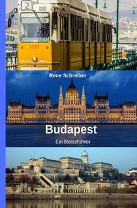 Produktbild: Entdecken Sie die St&auml;dte der Welt / Budapest Ein Reisef&uuml;hrer